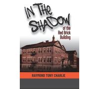 Raymond Tony Charlie In The Shadow Of The Red Brick Building (Tascabile)