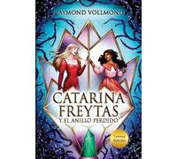 Raymond Vollmond Catarina Freytas y el anillo perdido (Tascabile)