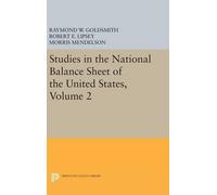 Raymond William Goldsmi Studies in the National Balance Shee (Copertina rigida)