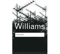 Raymond Williams Television (Tascabile) Routledge Classics