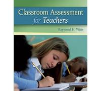 Raymond Witte Classroom Assessment for Teachers (Tascabile)
