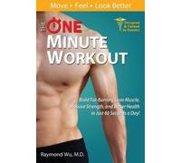 Raymond Wu The One Minute Workout (Tascabile)