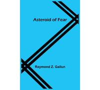 Raymond Z Gallun Asteroid of Fear (Tascabile)