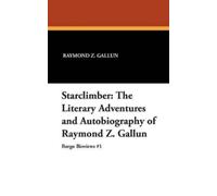 Raymond Z. Gallun Dr. Jeffrey M. Elliot Starclimber (Copertina rigida)