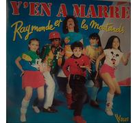 RAYMONDE ET LES MOUTARDS Y'EN MARRE (Vocal et Instrumental)