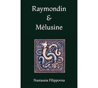 Raymondin et Mélusine