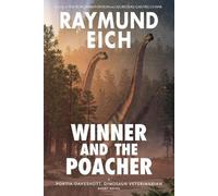 Raymund Eich Winner and the Poacher (Tascabile)