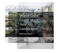 Raymund Ryan White Cube, Green Maze (Copertina rigida)