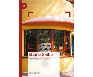 Rayna Denison Studio Ghibli (Copertina rigida) Palgrave Animation