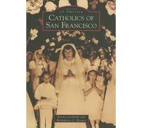 Rayna Garibaldi Bernadette C. Hooper Catholics of San Francisco (Tascabile)