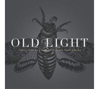 Rayna Gellert Old Light: Songs from My Childhood & Other Gone Worlds (CD) Album