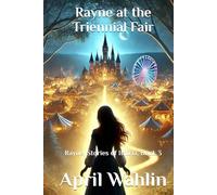 Rayne at the Triennial Fair: Rayne, Stories of Ithiria, Book 3