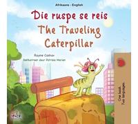 Rayne Coshav Ki The Traveling Caterpillar (Afrikaans English Bilingu (Tascabile)