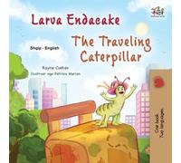 Rayne Coshav Ki The Traveling Caterpillar (Albanian English Bilingua (Tascabile)
