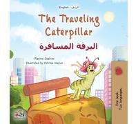 Rayne Coshav Ki The Traveling Caterpillar (English Arabic Bil (Copertina rigida)