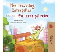 Rayne Coshav Ki The Traveling Caterpillar (English Norwegian Bilingu (Tascabile)