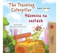 Rayne Coshav Ki The Traveling Caterpillar (English Slovak Bilingual (Tascabile)