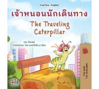 Rayne Coshav Ki The Traveling Caterpillar (Thai English Bilin (Copertina rigida)