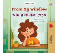 Rayne Coshav Kidkiddo From My Window (English Bengali Bilingual Kid (Tascabile)