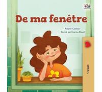 Rayne Coshav Kidkiddos Book From My Window (French Kids Book (Copertina rigida)