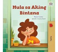 Rayne Coshav Kidkiddos Books From My Window (Tagalog Kids Book) (Tascabile)