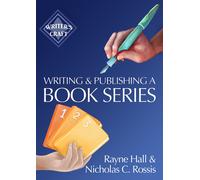 Rayne Hall Nich Writing and Publishing a Book Series: Success Strate (Tascabile)