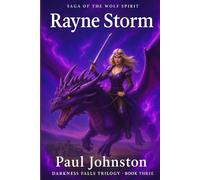 Rayne Storm: DARKNESS FALLS TRILOGY * BOOK THREE