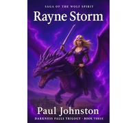 Rayne Storm: DARKNESS FALLS TRILOGY * BOOK THREE