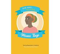 Raynelda a Calderon Mama Tingo (Tascabile) She Was