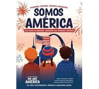Raynelda a Calderon Somos América / We Are America (Copertina rigida)