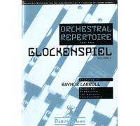 Raynor Carroll: Orchestral Repertoire for Glockenspiel & Timpani Vol.1 (Percussion solo). For Percussione
