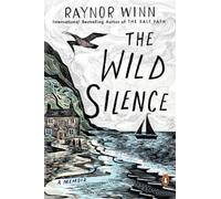 Raynor Winn The Wild Silence (Tascabile)