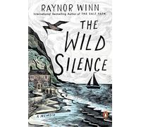 Raynor Winn The Wild Silence (Tascabile)