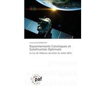 Rayonnements Cosmiques et Satellisation Optimale: Le Cas de l'Alliance des Etats du Sahel (AES)