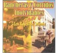 Rayos De Oriente - Rancheras Y Corridos Inolvidables