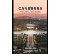 Rayous Ladi Canberra Tour Guide 2025 (Tascabile)