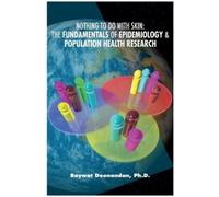 Raywat Deonandan Nothing To Do With Skin (Tascabile)