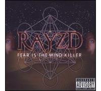 Rayzd - Fear Is The Mind Killer