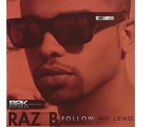 Raz B of B2k - Raz B Follow My Lead