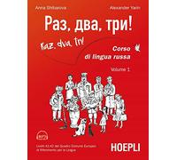 RAZ, DVA, TRI CORSO DI LINGUA RUSSA VOL. 1 - SHIBAROVA ANNA, YARIN ALEXANDER -