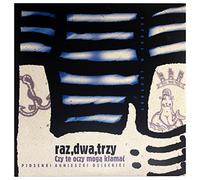 Raz Dwa Trzy - Czy Te Oczy Moga Klamac