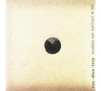 Raz Dwa Trzy - Trudno Nie Wierzyc W Nic