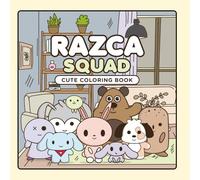 RAZCA SQUAD: Cute and Relaxing Colouring Book
