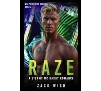 Raze: A Steamy MC Daddy Enemies To Lovers Romance