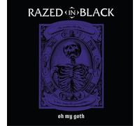 Razed In Black – Oh My Goth! – Vinile 12" LP colorato – Edizione limitata