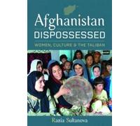 Razia Sultanova Afghanistan Dispossessed (Copertina rigida)