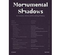 Razian, Nora Monumental Shadows: On Museums, Memory and the Making o (Tascabile)