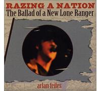 Razing a Nation: The Ballad of a New Lone Ranger