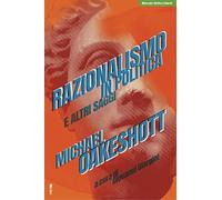 Razionalismo in politica e altri saggi