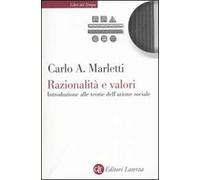 Razionalità e valori. Introduzione alle teorie dell'azione sociale